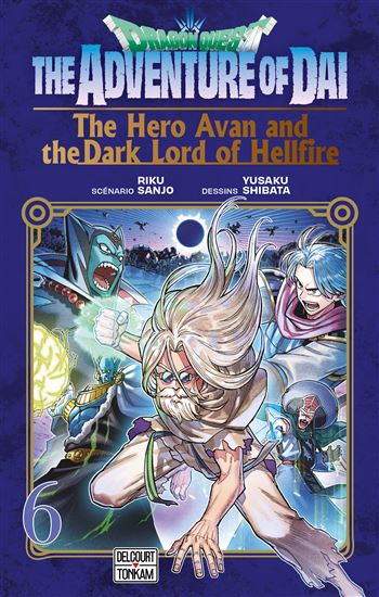 Dragon Quest - The Adventure of Daï - The Hero Avan and the Dark Lord of Hellfire T06 - RIKU SANJO - YÛSAKU SHIBATA