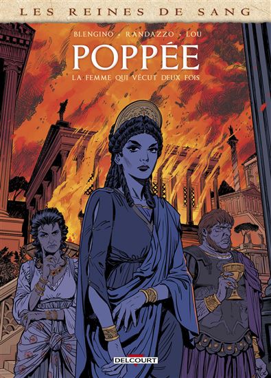 Les Reines de sang - Poppée - La femme qui vécut deux fois - LUCA BLENGINO - RICARDO RANDAZZO