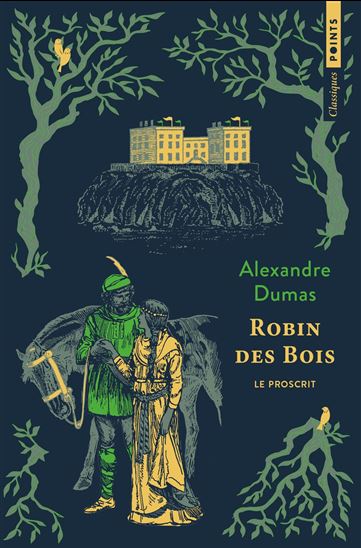 Robin des bois - ALEXANDRE DUMAS