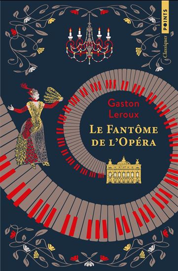 Le Fantôme de l'opéra - GASTON LEROUX