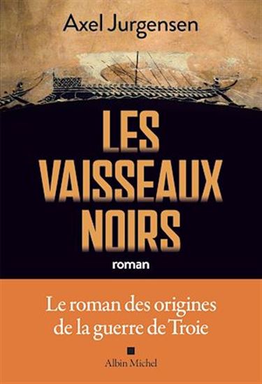 Les Vaisseaux noirs - AXEL JURGENSEN