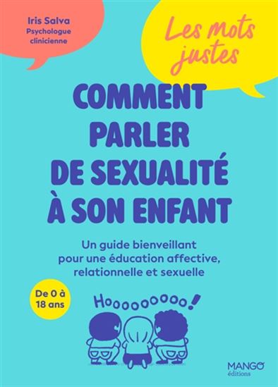 Les Mots justes : comment parler de sexualité à son enfant - IRIS SALVA - OCÉANE MEKLEMBERG