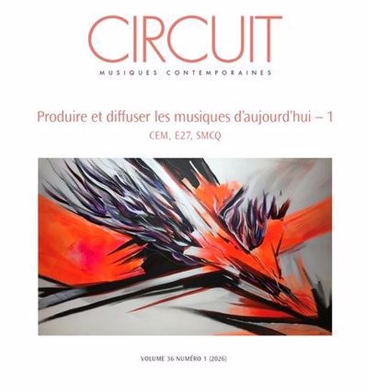 Circuit V.36/1 : Produire et diffuser les musiques d'aujourd'hui - COLLECTIF