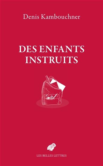 Des enfants instruits - DENIS KAMBOUCHNER