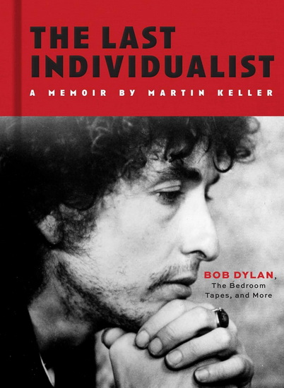 The Last Individualist : Bob Dylan, The Lost 1983 Bedroom Tapes, and More - MARTIN KELLER