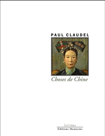 Choses de Chine - PAUL CLAUDEL