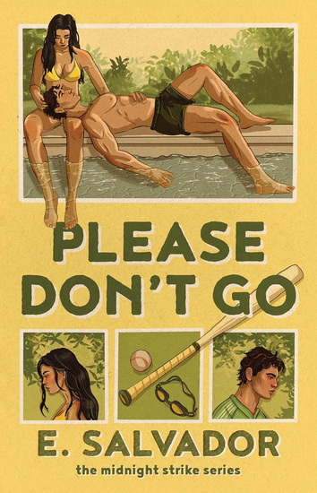 Please Don't Go : A Novel - E SALVADOR