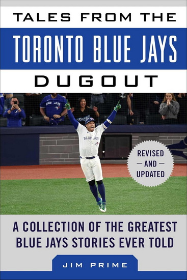 Tales from the Toronto Blue Jays Dugout : A Collection of the Greatest Blue Jays Stories Ever Told - JIM PRIME
