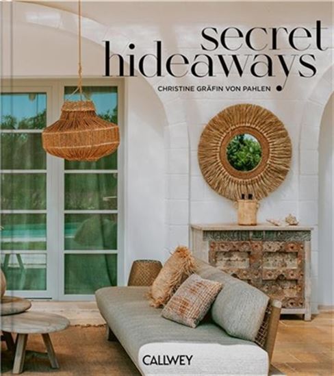 Secret Hideaways - CHRISTINE VON DER PAHLEN