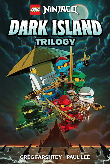 LEGO NINJAGO: Dark Island Trilogy - GREG FARSHTEY - PAUL LEE