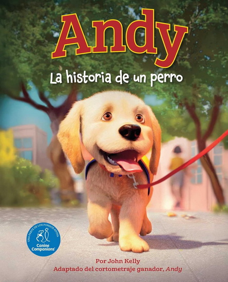 Andy (Spanish Edition) : La historia de un perro - JOHN KELLY