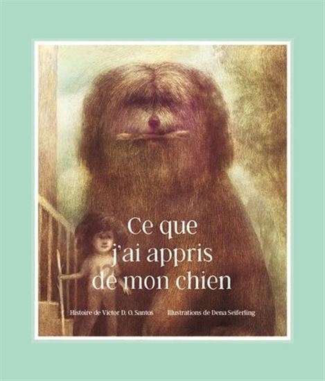Ce que j'ai appris de mon chien - VICTOR D O SANTOS - DENA SEIFERLING