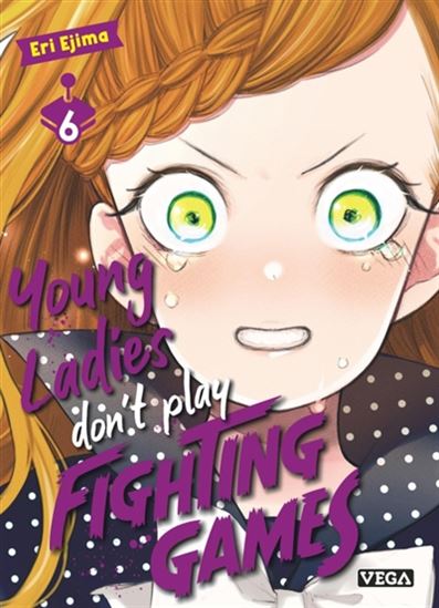 Young ladies don't play fighting games #06 - ERI EJIMA