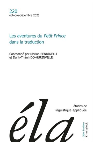 Études de linguistique appliquée #220 Les aventures du Petit Prince dans la traduction - COLLECTIF