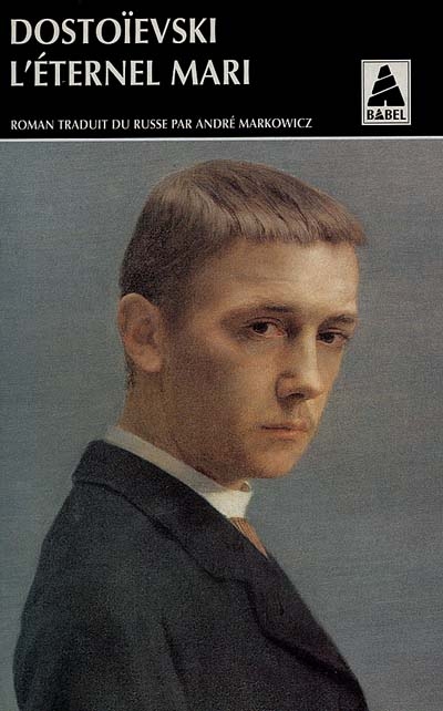 L&#39;Éternel mari - FEDOR MIKHAÏLOVITCH DOSTOÏEVSKI