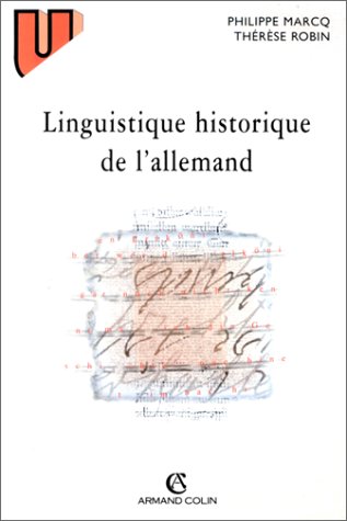 Linguistique historique de l&#39;allemand - PHILIPPE MARCQ - THÉRÈSE ROBIN