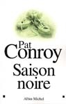 Saison noire - PAT CONROY