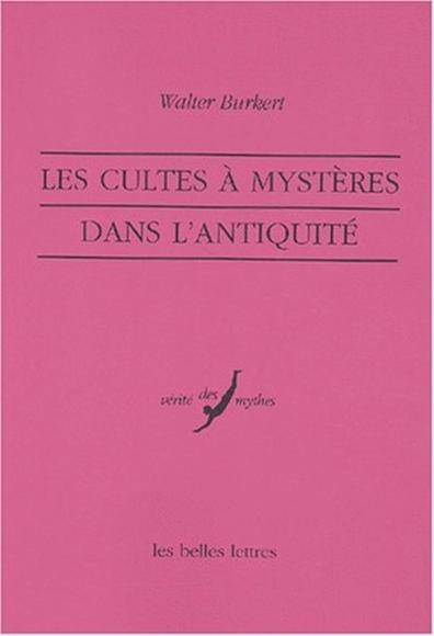 Cultes à mystères dans l&#39;Antiquité(Les - WALTER BURKERT
