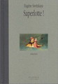Saperlotte ! - EUGÈNE SAVITZKAYA