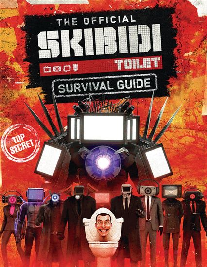 The Official Skibidi Toilet Survival Guide - COLLECTIF