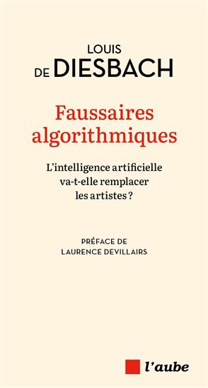 Faussaires algorithmiques - LOUIS DE DIESBACH