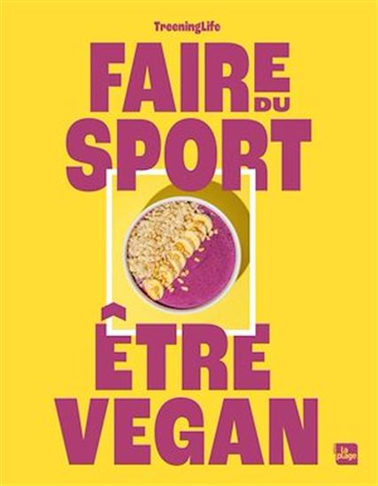 Faire du sport, être vegan - TREENINGLIFE