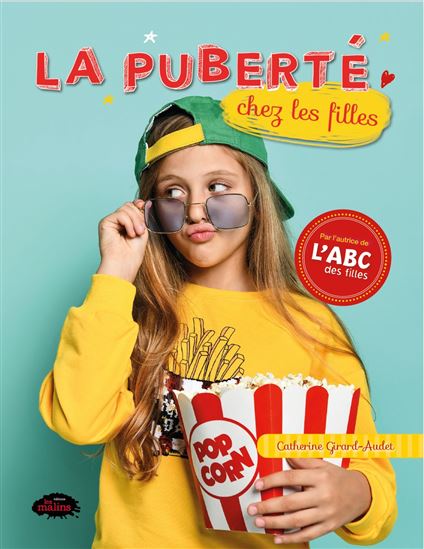 La Puberté chez les filles N. éd. - CATHERINE GIRARD-AUDET