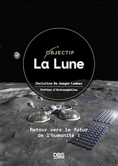 Objectif La Lune - CHRISTINE DE JAEGER LAMBEC