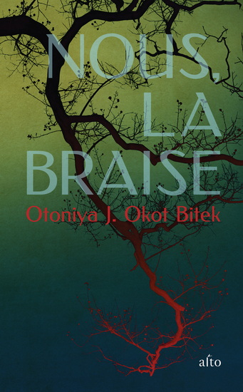 Nous, la braise - OTONIYA J OKOT BITEK