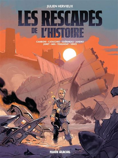 Les Rescapés de l'Histoire - JULIEN HERVIEUX