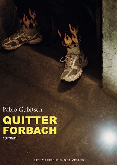 Quitter Forbach - PABLO GUBITSCH