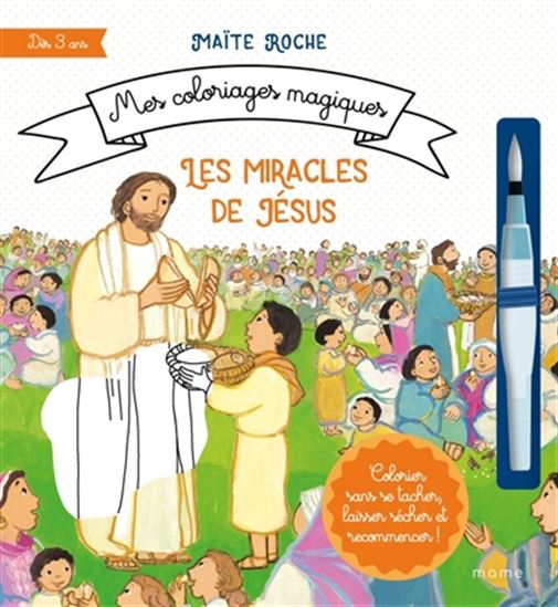 Les Miracles de Jésus N. éd. - MAÏTE ROCHE