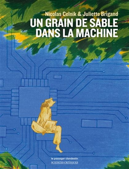 Un grain de sable dans la machine - NICOLAS CELNIK - JULIETTE BRIGAND