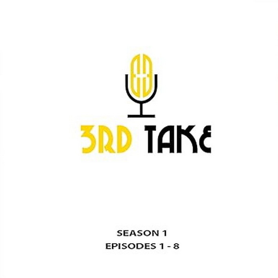 3rd Take (Season 1 Episodes 1-8)