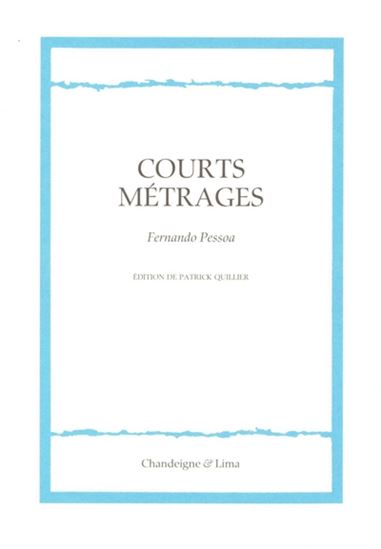 Courts métrages N. éd. - FERNANDO PESSOA