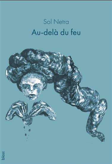 Au-delà du feu - SOL NETRA