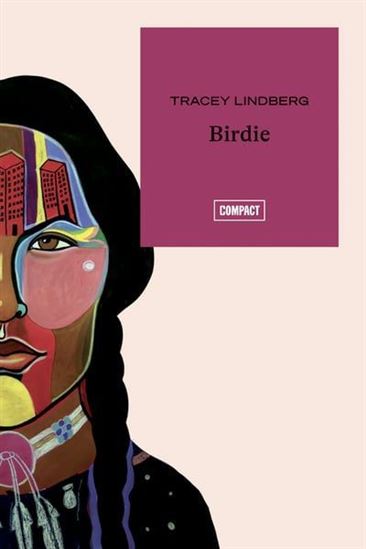 Birdie - TRACEY LINDBERG