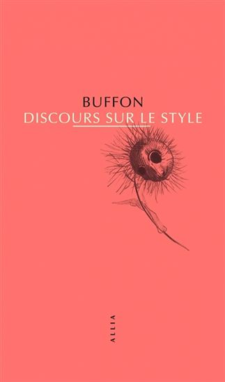 Discours sur le style - BUFFON