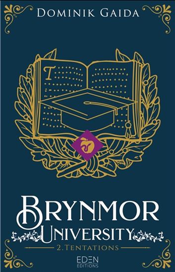 Brynmor University T.02 Tentations - DOMINIK GAIDA