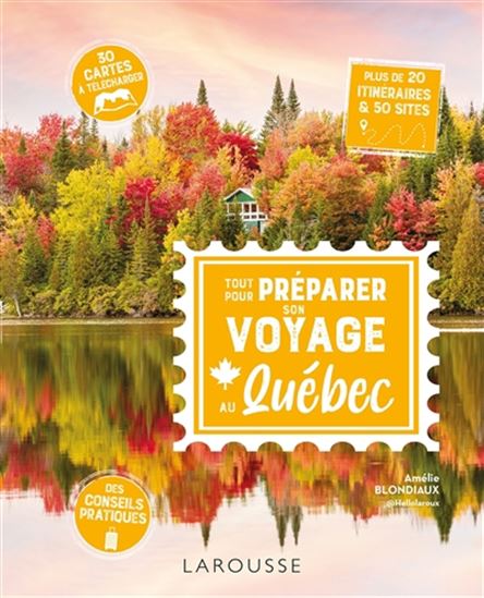 Tout pour préparer son voyage au Québec - AMÉLIE BLONDIAUX