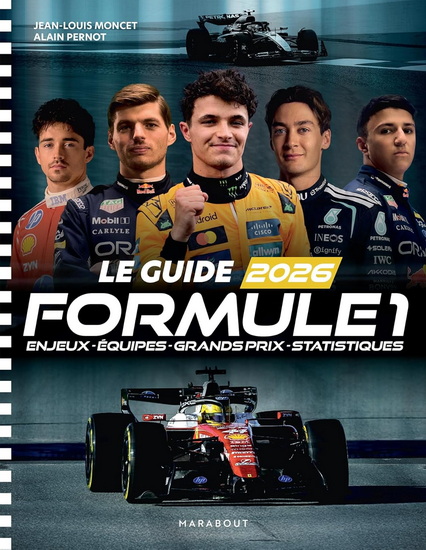 Le Guide Formule 1 2026 :  enjeux, équipes, Grands Prix, statistiques - JEAN-LOUIS MONCET - ALAIN PERNOT