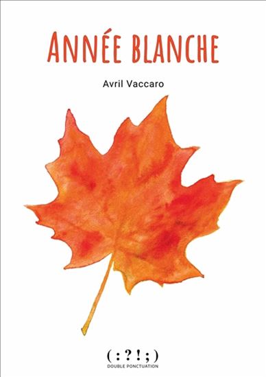 Année blanche - AVRIL VACCARO