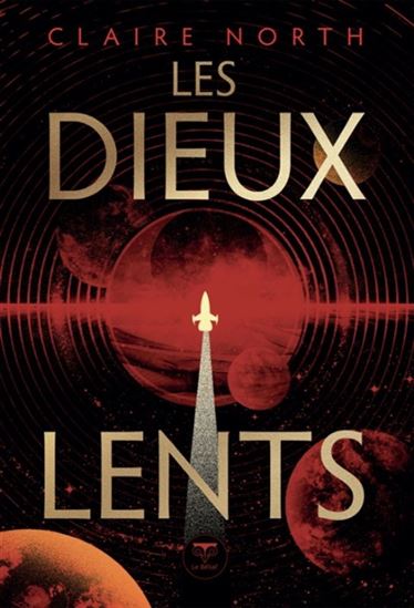 Les Dieux lents - CLAIRE NORTH