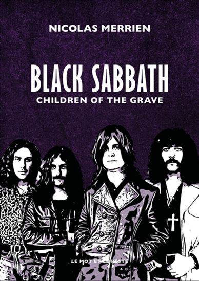 Black Sabbath : children of the grave N. éd. - NICOLAS MERRIEN