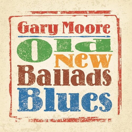 Old New Ballads Blues (2 Vinyles) - GARY MOORE