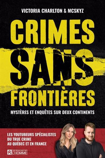 Crimes sans frontières : Mystères et enquêtes sur deux continents - VICTORIA CHARLTON - MCSKYZ