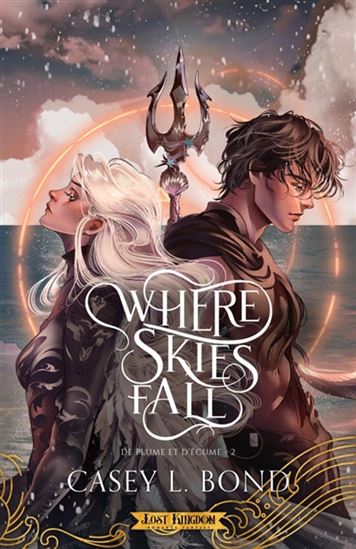 Where Skies Fall #02 (relié) - CASEY L BOND
