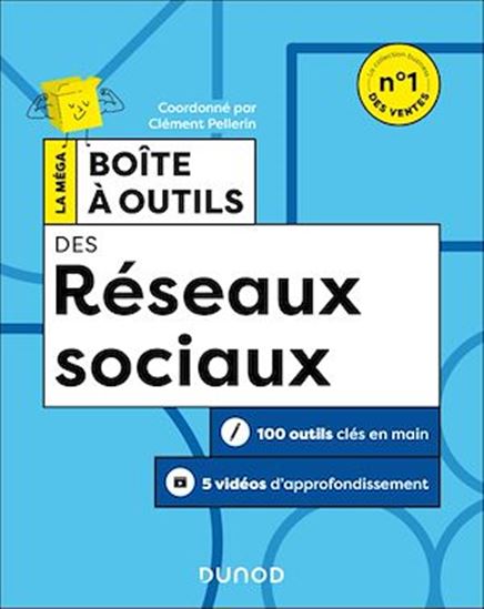 La Méga boîte à outils des réseaux sociaux 2e éd. - CLÉMENT PELLERIN & AL