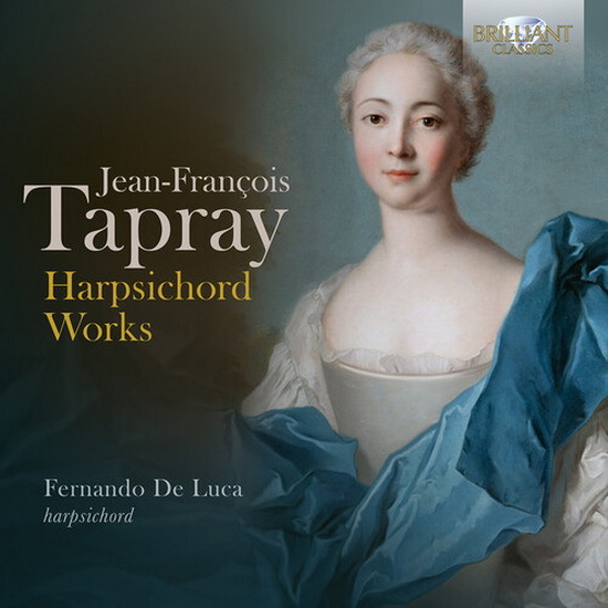 Harpsichord Works - JEAN-FRANCOIS TAPRAY