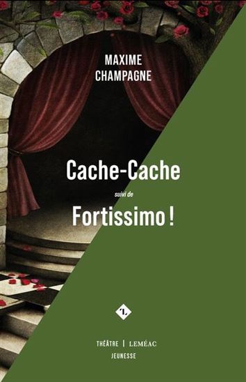 Cache-cache suivi de Fortissimo - MAXIME CHAMPAGNE